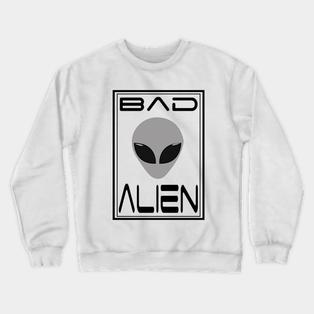 BAD ALIEN Crewneck Sweatshirt by badalien
